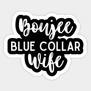 Boujee Blue Collar Wife Bougie Sticker